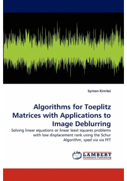Algorithms for Toeplitz Matrices with Applications to Image Deblurring