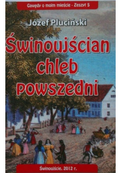 Świnoujścian chleb powszedni
