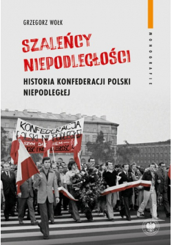 Szaleńcy niepodległości