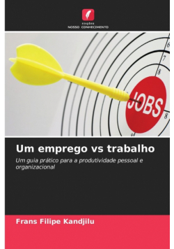 Um emprego vs trabalho