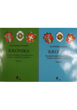 Kronika polskich rodów szlacheckich Podola, Wołynia i Ukrainy 2 tomy