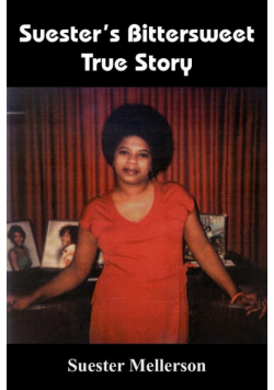 Suester's Bittersweet True Story
