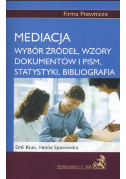 Mediacja Wybór źródeł wzory dokumentów i pism statystyki bibliografia