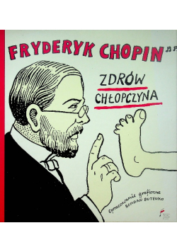 Fryderyk Chopin Zdrów Chłopczyna