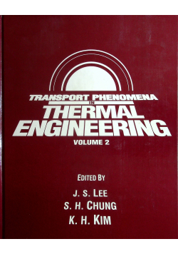 Transport phenomena in Thermal Engineering Volume 2