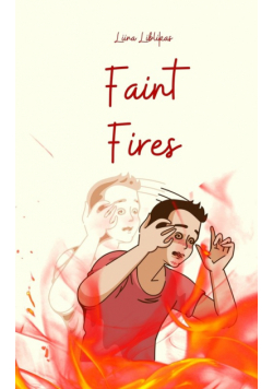 Faint Fires