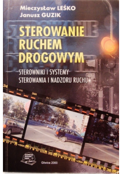 Sterowanie ruchem drogowym Sterowniki i systemy Sterowania i nadzoru ruchu