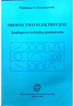 Miernictwo Elektryczne Analogowa technika pomiarowa