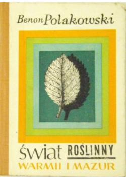 Świat Roślinny Warmii i Mazur