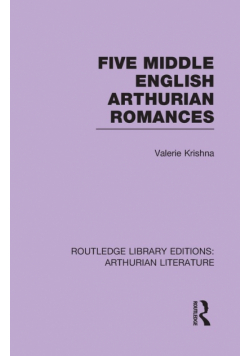Five Middle English Arthurian Romances