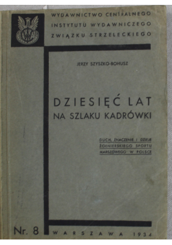 Dziesięć lat na szlaku kadrówki 1934 r.