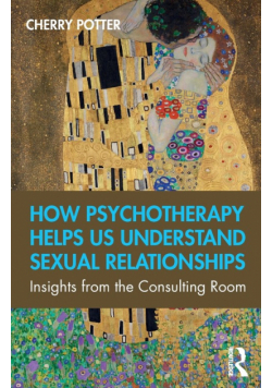 How Psychotherapy Helps Us Understand Sexual Relationships