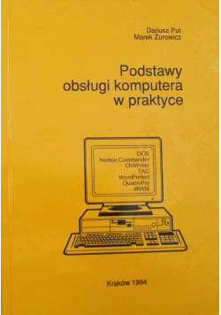 Podstawy obsługi komputera w praktyce