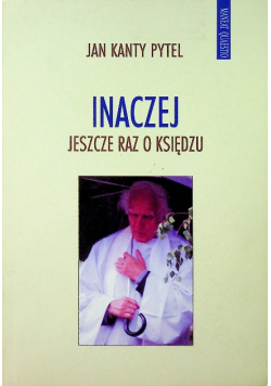 Inaczej jeszcze raz o księdzu