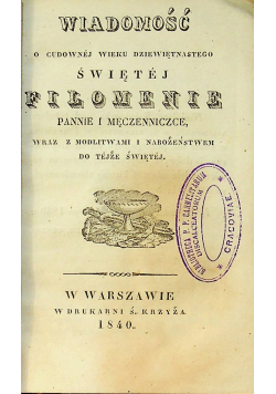 Wiadomość o cudownej wieku dziewiętnastego świętej Filomenie Pannie i Męczennicy 1840 r