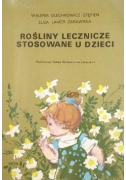 Rośliny lecznicze stosowane u dzieci