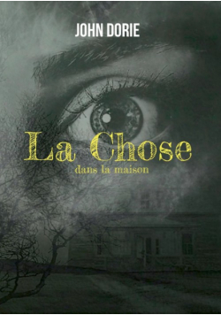 La chose dans la maison