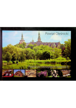 Powiat Oleśnicki Podróż po niezwykłych zakątkach