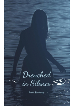 Drenched in Silence