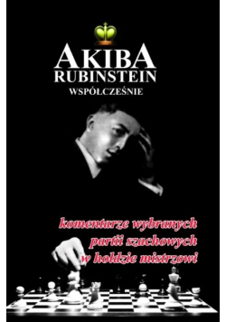 Akiba Rubinstein Współcześnie