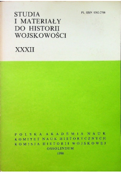 Studia i materiały do  historii wojskowości XXXII
