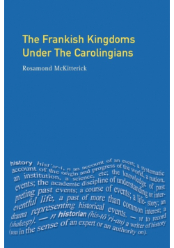 The Frankish Kingdoms Under the Carolingians 751-987
