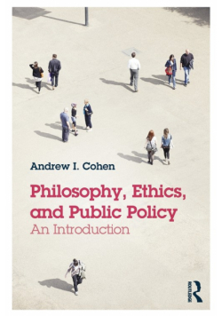 Philosophy, Ethics, and Public Policy