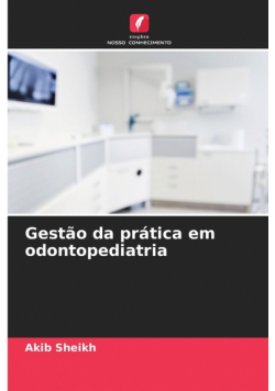 Gestão da prática em odontopediatria