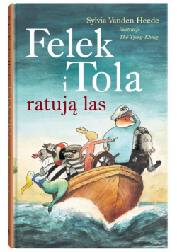 Felek i Tola ratują las