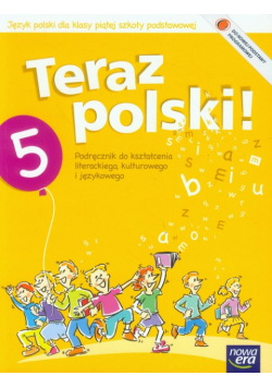 Teraz polski 5 Podręcznik do kształcenia literackiego kulturowego i językowego