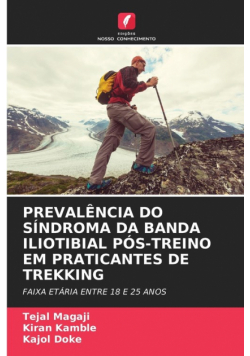 Prevalência Do Síndroma Da Banda Iliotibial Pós-Treino Em Praticantes De Trekking