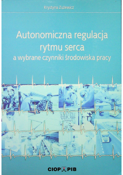 Autonomiczna regulacja rytmu serca a wybrane czynniki środowiska pracy