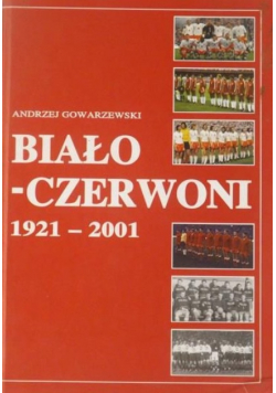 Biało Czerwoni 1921  -2001