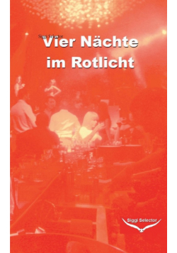 Vier Nächte im Rotlicht