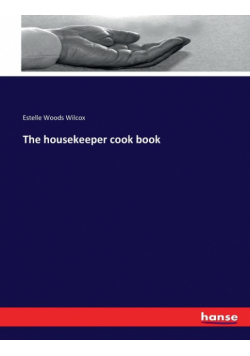 The housekeeper cook book
