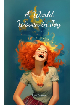 A World Woven in Joy
