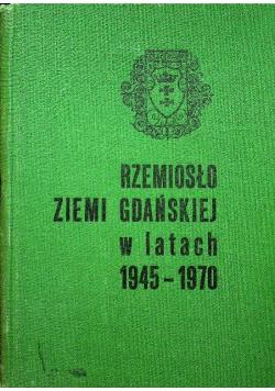 Rzemiosło Ziemi Gdańskiej w latach 1945 - 1970
