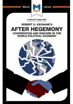 An Analysis of Robert O. Keohane's After Hegemony