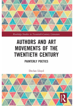 Authors and Art Movements of the Twentieth Century