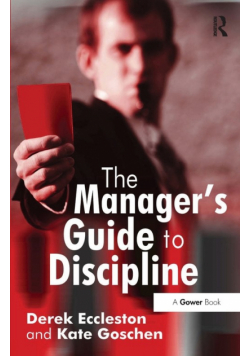 The Manager's Guide to Discipline
