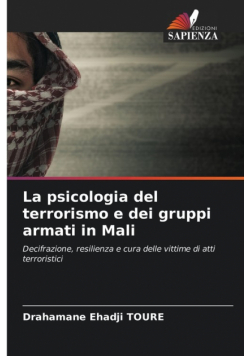 La psicologia del terrorismo e dei gruppi armati in Mali