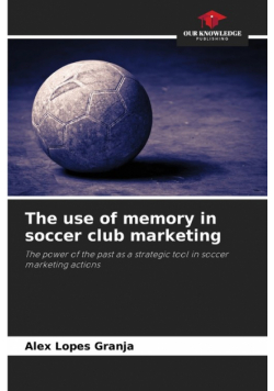 The use of memory in soccer club marketing