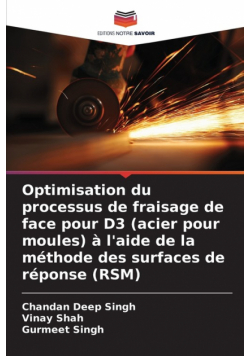 Optimisation du processus de fraisage de face pour D3 (acier pour moules) à l'aide de la méthode des surfaces de réponse (RSM)
