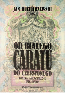 Od białego caratu do czerwonego Tom 2