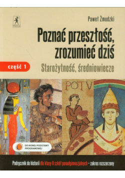 Poznać przeszłość zrozumieć dziś 2 Historia Starożytność średniowiecze Podręcznik Część 1