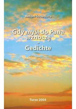 Gdy myśl do Pana wznoszę