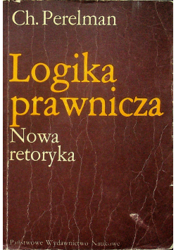Logika prawnicza Nowa retoryka