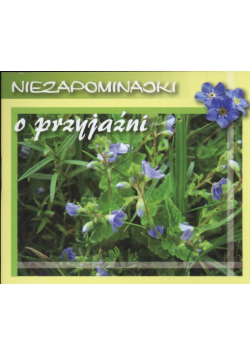 O przyjaźni Niezapominajki