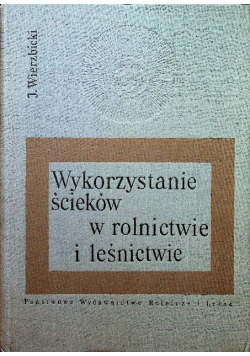 Wykorzystanie ścieków w rolnictwie i leśnictwie