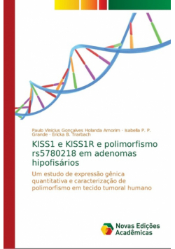 KISS1 e KISS1R e polimorfismo rs5780218 em adenomas hipofisários